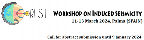 Call for abstracts to the GEoREST Workshop on Induced Seismicity